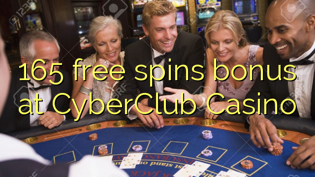 165 giros gratis de bonificación en CyberClub Casino