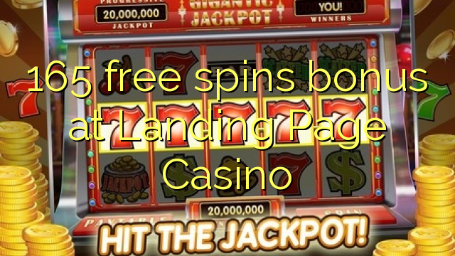 165 free spins bonus at Landing Page Casino