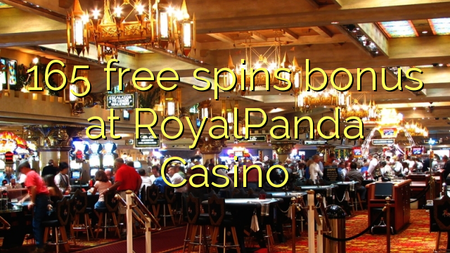 Ang 165 free spins bonus sa RoyalPanda Casino