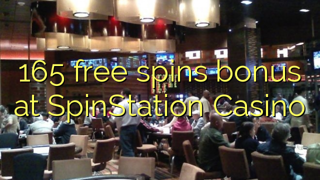 SpinStation赌场的165免费旋转奖金