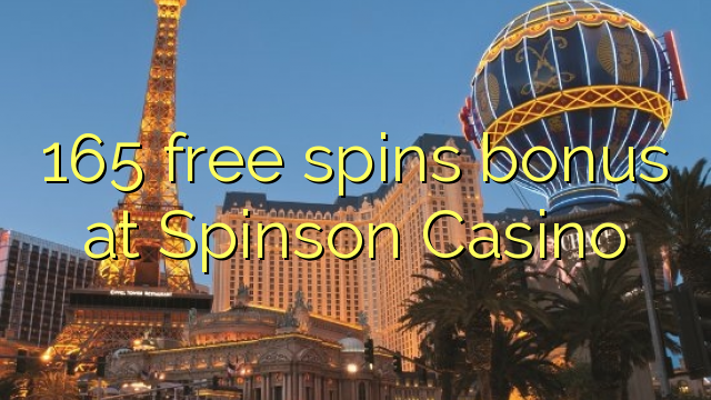 165 free spins bonus at Spinson Casino