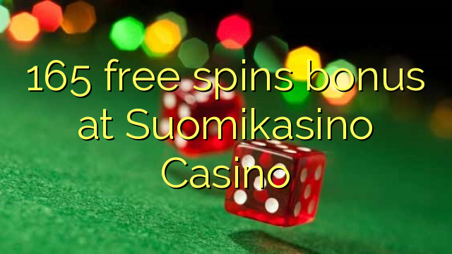165 giros gratis de bonificación en Suomikasino Casino