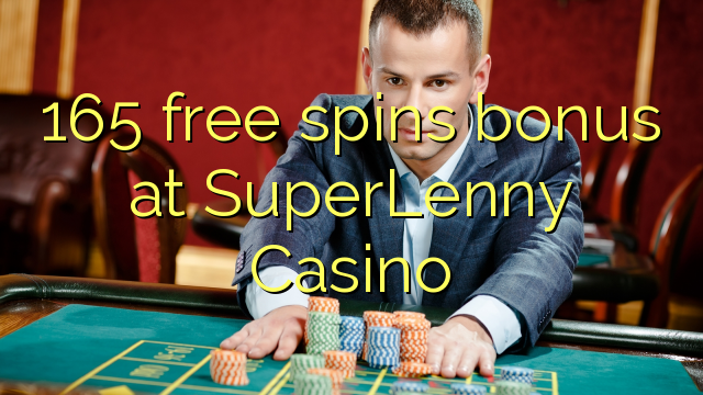 165 free spins bonus at SuperLenny Casino