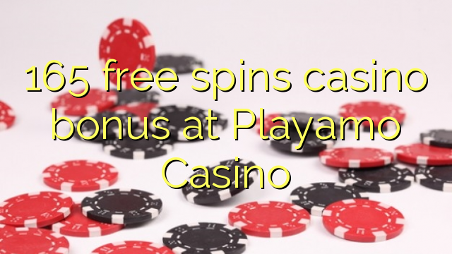 165 free spins casino bonus at Playamo Casino