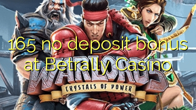 165 no deposit bonus na Betrally Casino