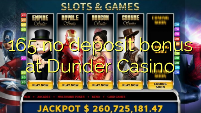 165 no deposit bonus na Dunder Casino