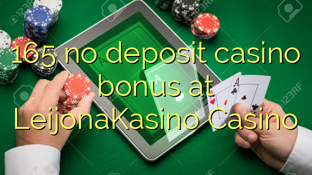 165 no deposit casino bonus at LeijonaKasino Casino