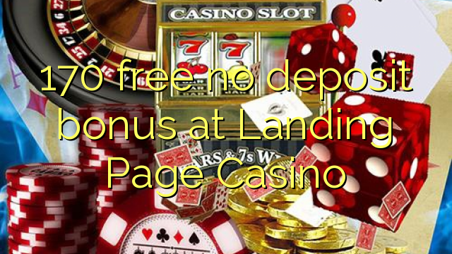 170 frij gjin boarch bonus by Landing Page Casino