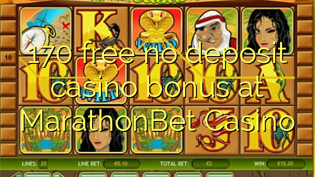 MarathonBet Casino heç bir depozit casino bonus pulsuz 170