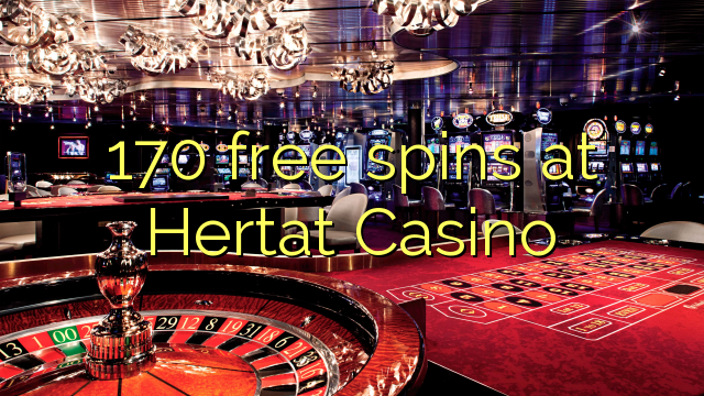 170 free spins at Hertat Casino