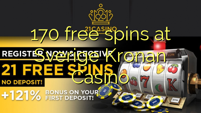 170 free spins at Sverige Kronan Casino