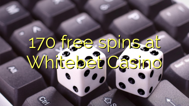 170 უფასო ტრიალებს at Whitebet Casino