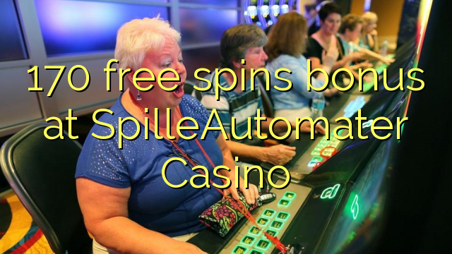 Tiền thưởng miễn phí 170 tại SpilleAutomater Casino