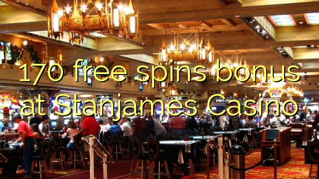 170 free spins bonus at Stanjames Casino