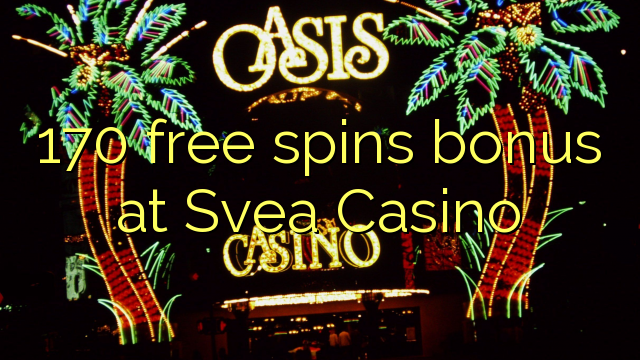 170 free spins bonus at Svea  Casino