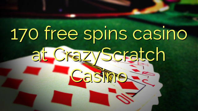 170 ufulu amanena kasino pa CrazyScratch Casino
