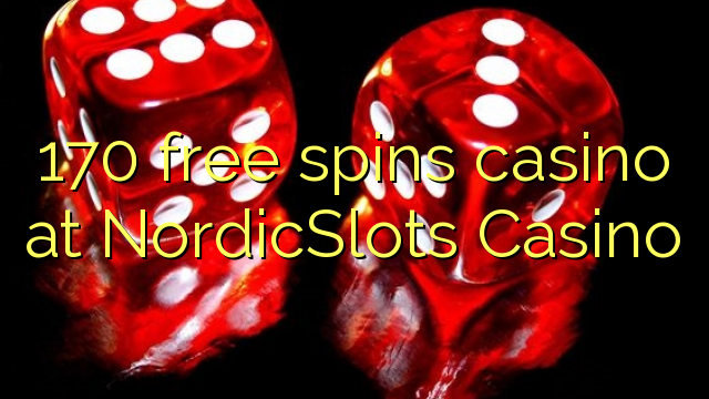 Az 170 ingyenes pörgetést kínál a kaszinóban a NordicSlots Casino-ban