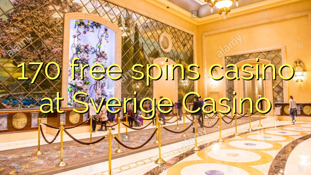 170 gira gratis casino no Sverige Casino