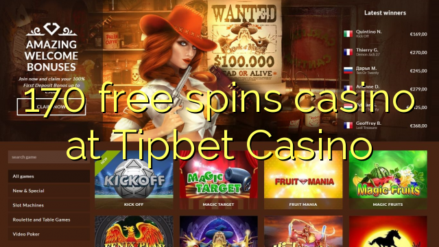 170 ufulu amanena kasino pa Tipbet Casino