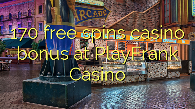 170 ຟຣີຫມຸນຄາສິໂນຢູ່ PlayFrank Casino