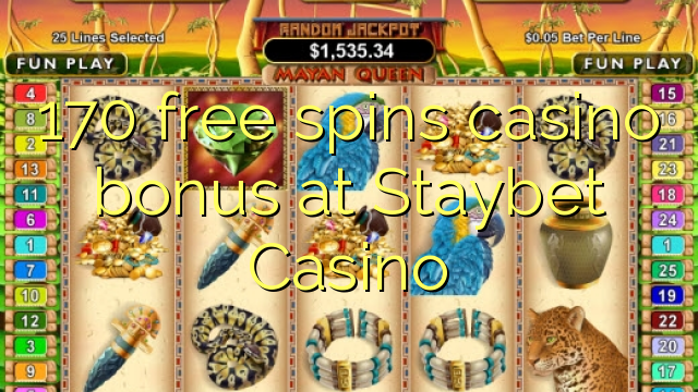 170 senza spins Bonus Casinò à Staybet Casino