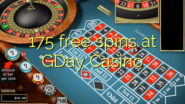 175 free spins at GDay  Casino