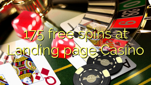 175 free spins at Landing page Casino