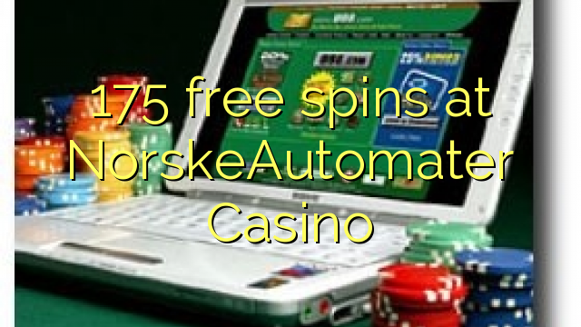 175 mahala spins ka NorskeAutomater Casino