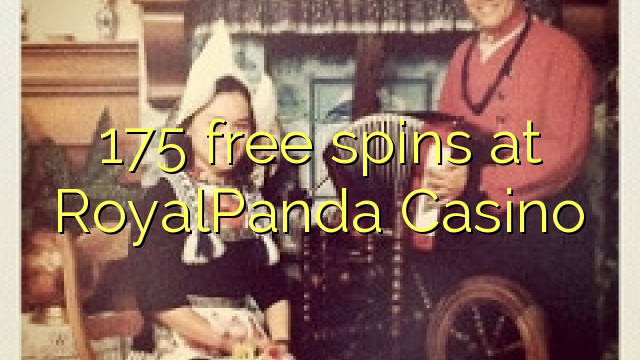 I-175 yamahhala e-RoyalPanda Casino