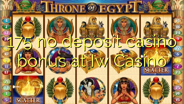 175 no deposit casino bonus at Iw  Casino