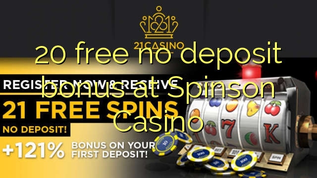 20 free no deposit bonus at Spinson Casino