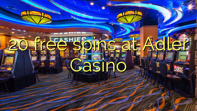 20 უფასო ტრიალებს at Adler Casino