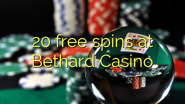 20 free spins at Bethard Casino