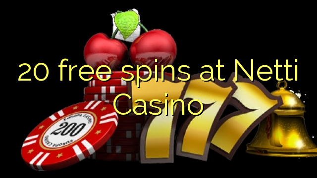 20 free spins at Netti  Casino