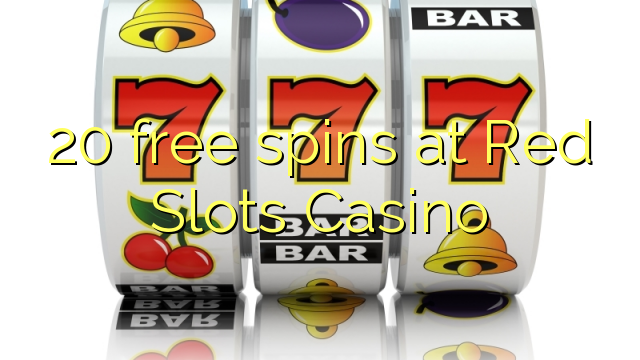 20 free spins at Red Slots Casino