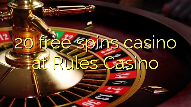 20 слободен врти казино во правилата Казино
