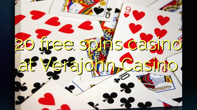 20 free spins casino at Verajohn Casino