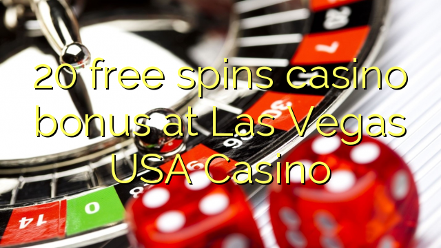 20 free spins casino bonus at Las Vegas USA Casino