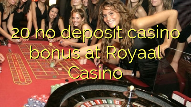 I-20 ayikho ibhonasi ye-casino yedayimenti e-Royaal Casino