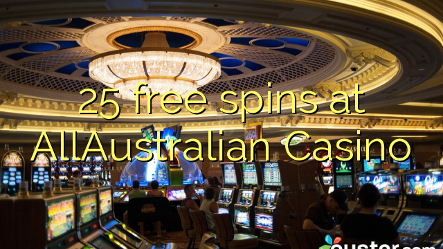 25 ħielsa spins fil AllAustralian Casino