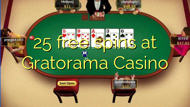 25 free spins ni Gratorama Casino