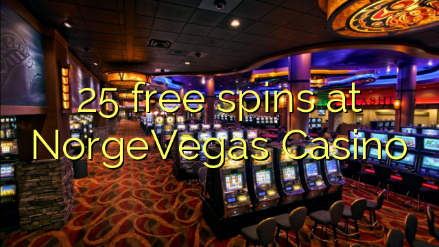 25 free spins at NorgeVegas Casino