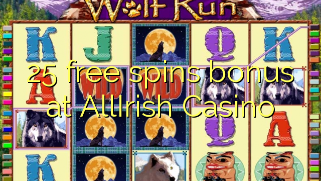 25 free spins bonus at AllIrish Casino