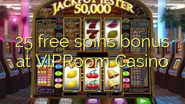 25 xoga bonos gratuítos no VIPRoom Casino