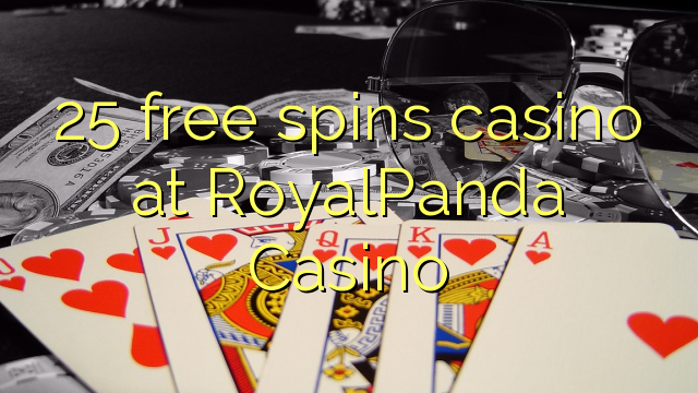 25 pulsuz RoyalPanda Casino casino spins