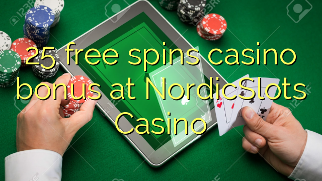 25 free spins casino bonus at NordicSlots Casino