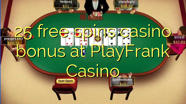 25 ufulu amanena kasino bonasi pa PlayFrank Casino