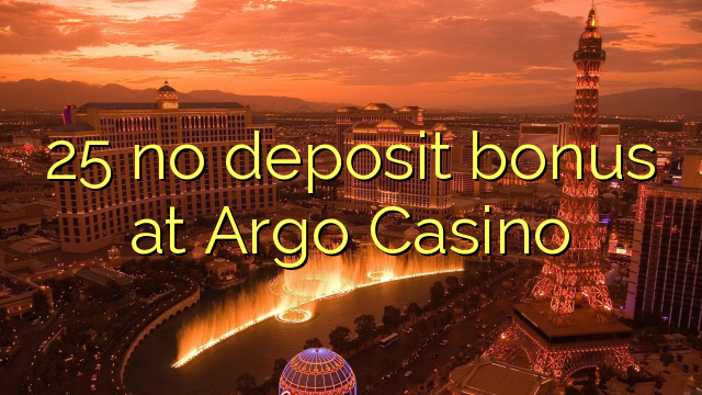 25 без депозит казино бонус на Арго
