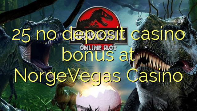 25 no deposit casino bonus at NorgeVegas Casino