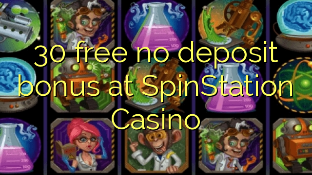 30 free no deposit bonus at SpinStation Casino